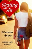 Skating on Air (Lesbian Light Reads 8) (eBook, ePUB)