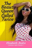Beauty Queen Called Twice (Lesbian Light Reads 7) (eBook, ePUB)