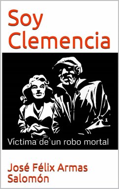 Cover Soy Clemencia Víctima de un robo mortal (eBook, ePUB)