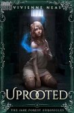Uprooted (The Jade Forest Chronicles, #8) (eBook, ePUB)