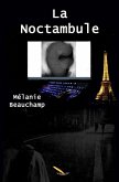 La Noctambule (eBook, ePUB) La Noctambule (eBook, ePUB)