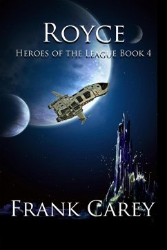 Royce (Heroes of the League, #4) (eBook, ePUB) - Carey, Frank