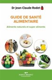 Guide de sante alimentaire (eBook, PDF) Guide de sante alimentaire (eBook, PDF)