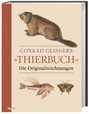 Conrad Gessners Thierbuch Conrad Gessners Thierbuch