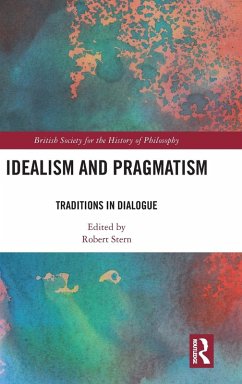 Idealism and Pragmatism Idealism and Pragmatism
