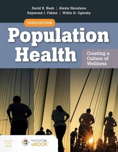 Population Health: Creating A Culture Of Wellness - Nash, David B.; Skoufalos, Alexis; Fabius, Raymond J.