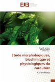 Etude morphologiques, biochimique et physiologiques du caroubier
