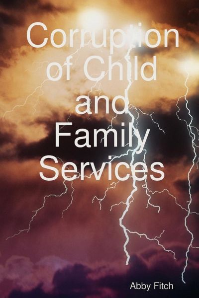 Corruption of Child and Family Services Corruption of Child and Family Services