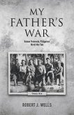 My Father's War: Volume 1