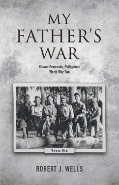 My Father's War: Volume 1 - Wells, Robert J.