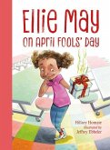 Ellie May on April Fools' Day: An Ellie May Adventure
