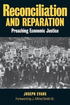 Reconciliation and Reparation: Preaching Economic Justice - Evans, Joseph