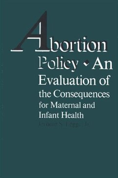 Abortion Policy: An Evaluation of the Consequences for Maternal and Infant Health - Legge Jr, Jerome S.