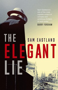 The Elegant Lie - Eastland, Sam