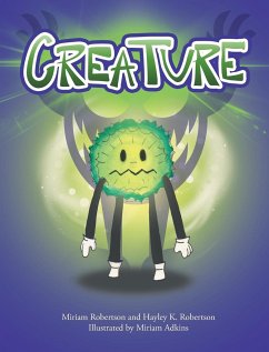 Creature - Robertson, Miriam; Robertson, Hayley K.