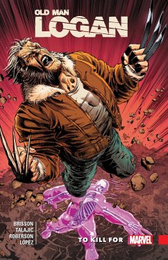 Wolverine: Old Man Logan Vol. 8 - Brisson, Ed