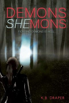 Demons Shemons - Draper, K. B.