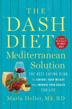 The Dash Diet Mediterranean Solution - Heller, Marla