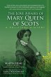 The Love Affairs of Mary Queen of Scots - Bild 1