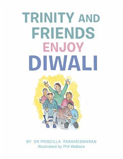 Trinity and Friends Enjoy Diwali - Parameswaran, Priscilla