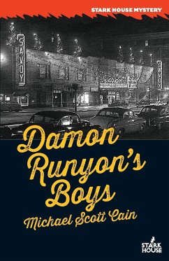 Damon Runyon's Boys - Cain, Michael Scott