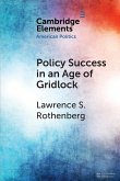 Policy Success in an Age of Gridlock