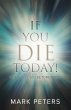 If You Die Today! - Bild 1