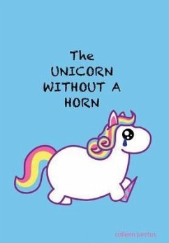 The Unicorn without a Horn - Juretus, Colleen