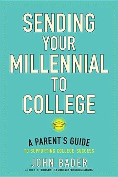 Sending Your Millennial to College - Bader, John