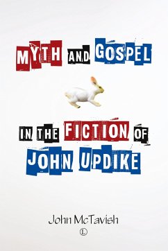 Myth and Gospel in the Fiction of John Updike - McTavish, John