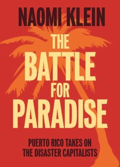 The Battle for Paradise - Klein, Naomi