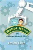 Robot Hoca ile Ardanin Gizemli Kitabi