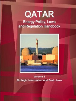 Qatar Energy Policy, Laws and Regulation Handbook Volume 1 Strategic Information and Basic Laws - Ibp, Inc.