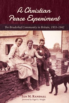 A Christian Peace Experiment - Randall, Ian M.