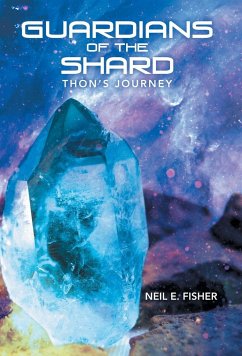 Guardians of the Shard - Fisher, Neil E.