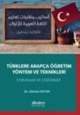 Türklere Arapca Ögretim Yöntem ve Teknikleri
