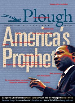 Plough Quarterly No. 16 - America's Prophet - Danticat, Edwidge; Peters, Nathaniel; Britts, Philip; Heschel, Susannah; Rivers III, Eugene F; Terry, Brandon M; Dorrien, Gary; Mayfield, D L; Gibson, Chris; Romero, Oscar; Gumaer, Oddny