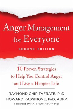 Anger Management for Everyone - Tafrate, Raymond Chip; Kassinove, Howard; McKay, Matthew