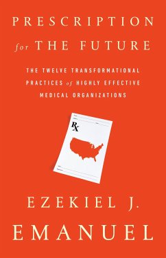Prescription for the Future - Emanuel, Ezekiel J