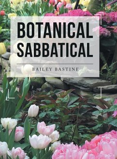 Botanical Sabbatical - Bastine, Bailey