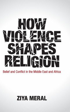 How Violence Shapes Religion - Meral, Ziya