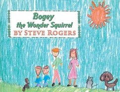 Bogey the Wonder Squirrel - Rogers, Steve
