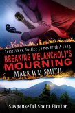 Breaking Melancholy's Mourning (eBook, ePUB)