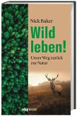 Wild leben!