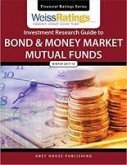 Weiss Ratings Investment Research Guide to Bond & Money Market Mutual Funds, Winter 17/18