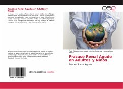 Fracaso Renal Agudo en Adultos y Niños - Lugo Lopez, Felix Eduardo;Gutierrez, Carlos;Lugo Bernal, Susana