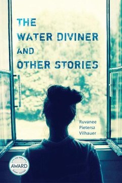 The Water Diviner and Other Stories - Pietersz Vilhauer, Ruvanee