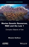 Marine Genetic Resources, R&d and the Law 1