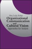 Organizational Communication and Cultural Vision: Approaches for Analysis