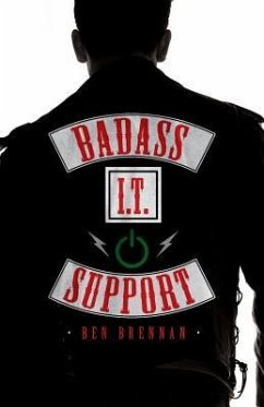 Badass IT Support - Brennan, Ben